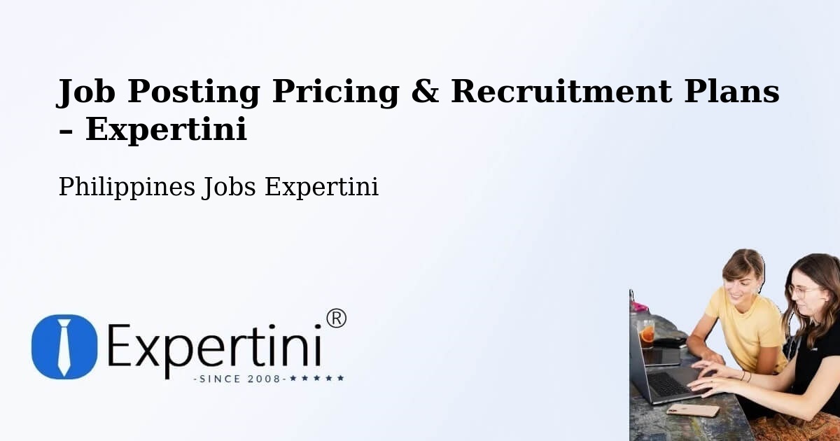 Job Posting Pricing & Recruitment Plans – Batuan - Batuan, Philippines Jobs Expertini